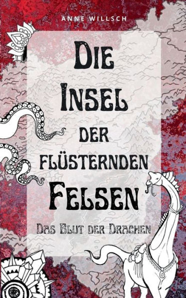 Die Insel Der Flüsternden Felsen: Das Blut Der Drachen (Edición alemana)