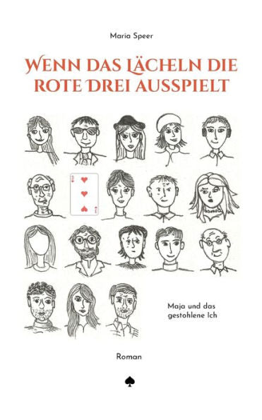 Wenn Das Lächeln Die Rote Drei Ausspielt: Maja Und Das Gestohlene Ich (German Edition)