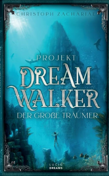 Projekt Dreamwalker Der Große Träumer (Edición alemana)