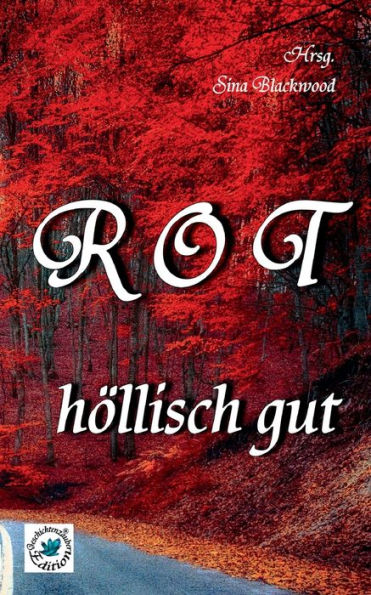 Rot - Höllisch Gut (German Edition)