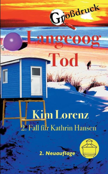 Langeoog Tod: 2. Fall Für Kathrin Hansen, Grossdruck (German Edition)