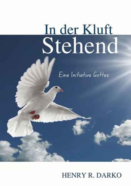 In Der Kluft Stehend: Eine Initiative Gottes (German Edition)