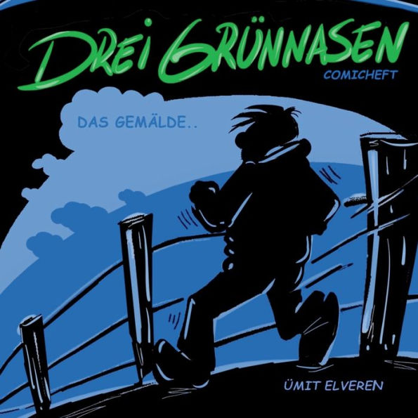 Drei Grünnasen: Ümit Comics (German Edition)