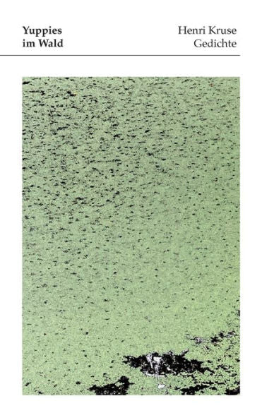 Yuppies Im Wald: Gedichte (German Edition)