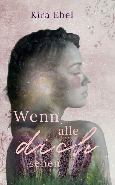 Wenn Alle Dich Sehen (German Edition)