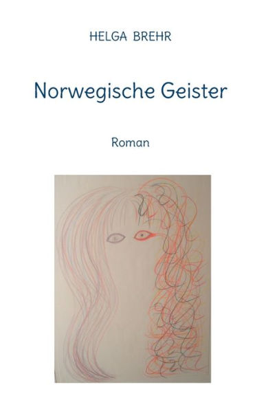 Norwegische Geister: Roman (German Edition)