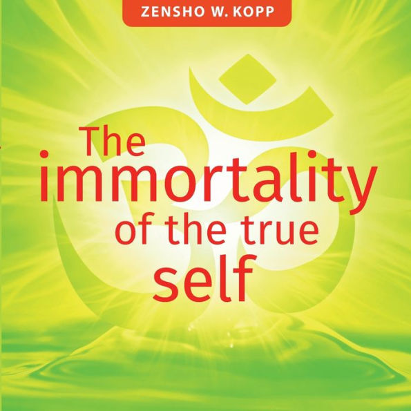 The Immortality Of The True Self