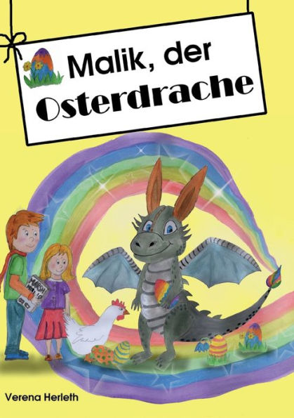 Malik, Der Osterdrache (German Edition)