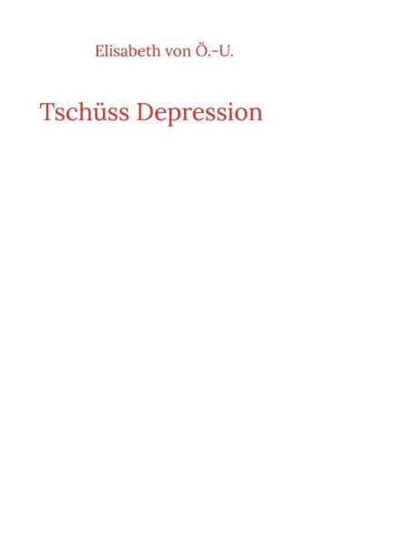 Tschüss Depression (German Edition)