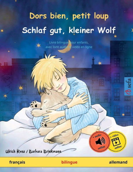 Dors Bien, Petit Loup - Schlaf Gut, Kleiner Wolf (Francais - Allemand): Livre Bilingue Pour Enfants Avec Livre Audio À Telecharger (Sefa Albums ... - Francais / Allemand) (French Edition)