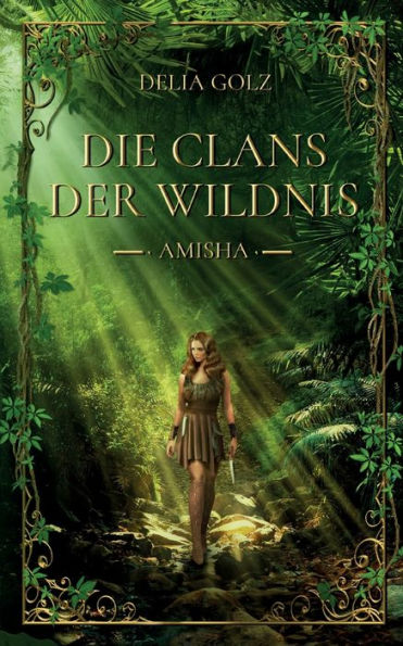 Die Clans Der Wildnis: Amisha (German Edition)