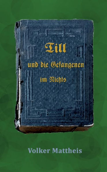 Till Und Die Gefangenen Im Nichts (German Edition) - 9783740727475