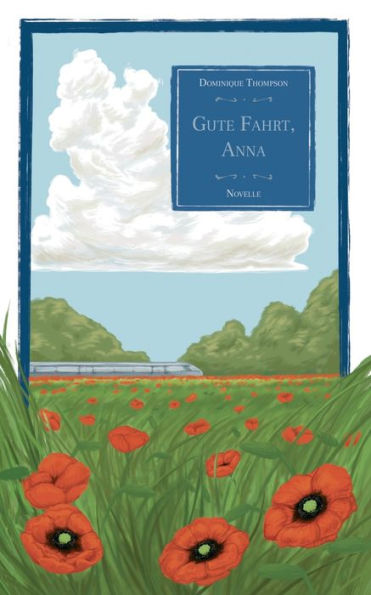 Gute Fahrt, Anna: Novelle (German Edition)