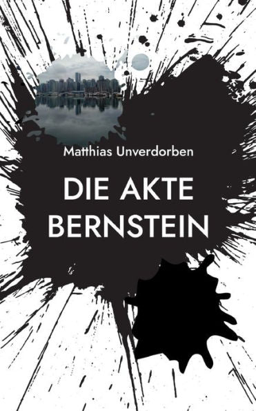 Die Akte Bernstein (German Edition)