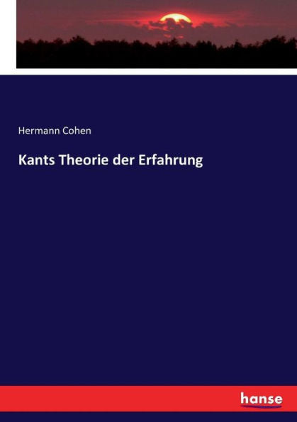 Kants Theorie Der Erfahrung (German Edition) - 9783743413870