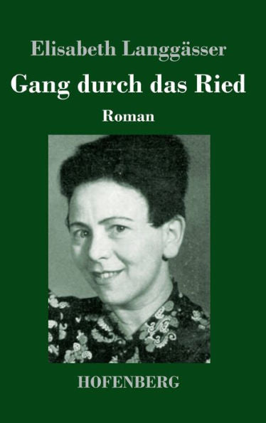 Gang Durch Das Ried: Roman (German Edition)