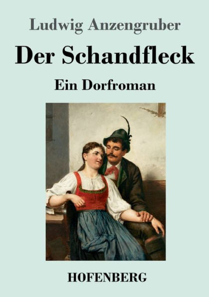 Der Schandfleck: Ein Dorfroman (German Edition) - 9783743746718