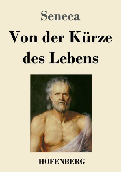 Von Der Kürze Des Lebens (German Edition) - 9783743746930