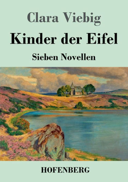 Kinder Der Eifel: Sieben Novellen (German Edition) - 9783743747111