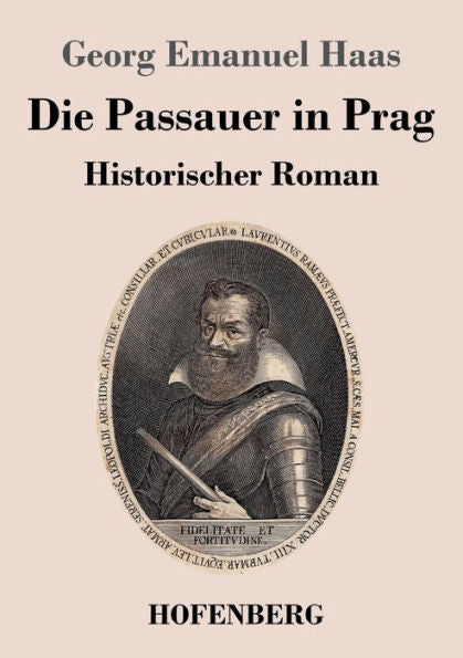 Die Passauer In Prag: Historischer Roman (German Edition) - 9783743747487