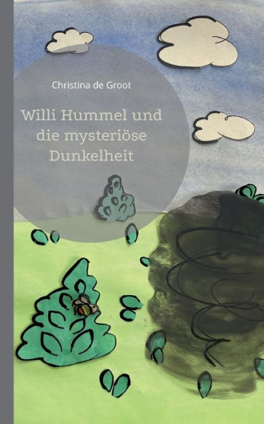 Willi Hummel Und Die Mysteriöse Dunkelheit (German Edition)