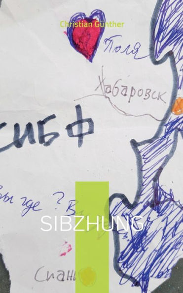 Sibzhung: Dystopischer Roman (German Edition)