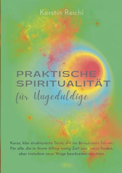 Praktische Spiritualität Für Ungeduldige (German Edition)