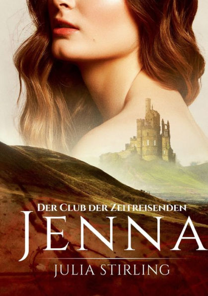 Jenna: Der Club Der Zeitreisenden 1 (German Edition)
