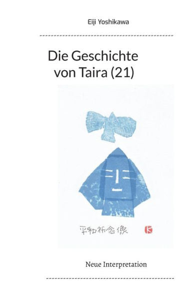 Die Geschichte Von Taira (21): Neue Interpretation (German Edition)