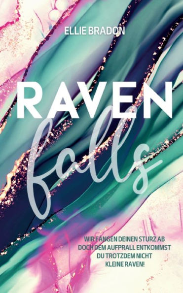 Raven Falls: Ein Verbotener Liebesroman (German Edition)