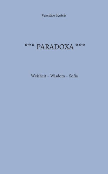 Paradoxa: Weisheit - Wisdom - Sofia (German Edition)