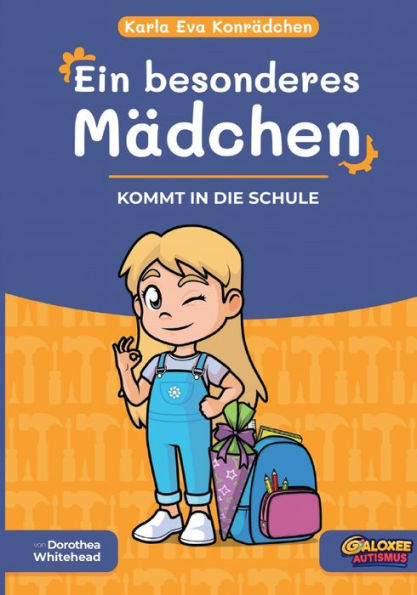 Karla Eva Konrädchen. Ein Besonderes Mädchen: Kommt In Die Schule (German Edition)