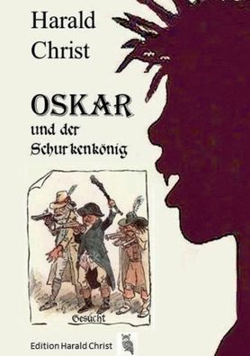 Oskar Und Der Schurkenkönig (German Edition)