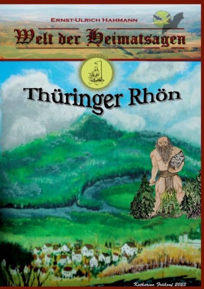 Welt Der Heimatsagen: Thüringer Rhön (German Edition)