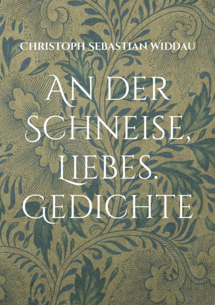 An Der Schneise, Liebes: Gedichte (German Edition)