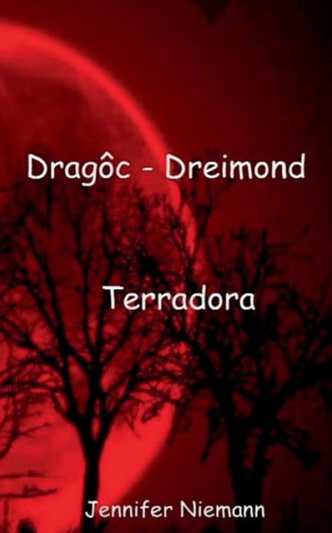 Dragôc - Dreimond: Terradora (German Edition)