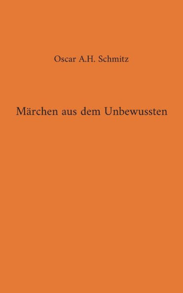 Märchen Aus Dem Unbewussten (German Edition)