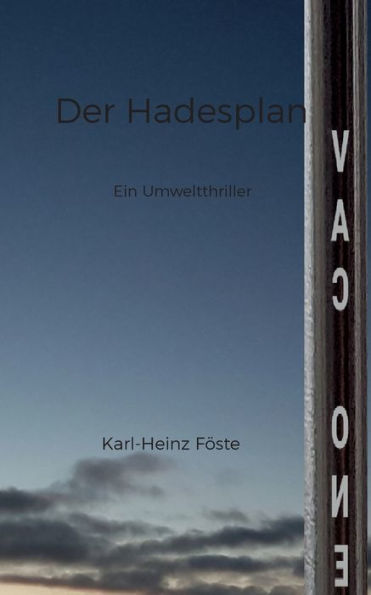Der Hadesplan: Ein Umweltkrimi (German Edition)
