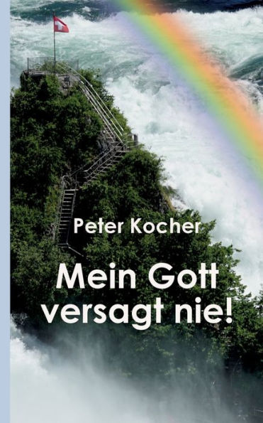 Mein Gott Versagt Nie (Edición alemana)