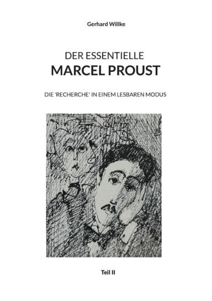 Der Essentielle Marcel Proust: Die 'Recherche' In Einem Lesbaren Modus (Teil Ii) (German Edition)