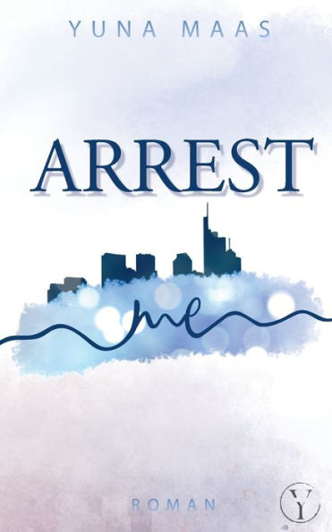 Arrest Me (German Edition)