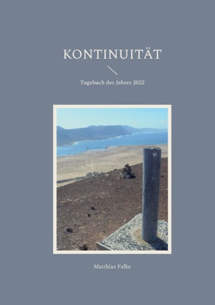 Kontinuität: Tagebuch Des Jahres 2022 (German Edition)