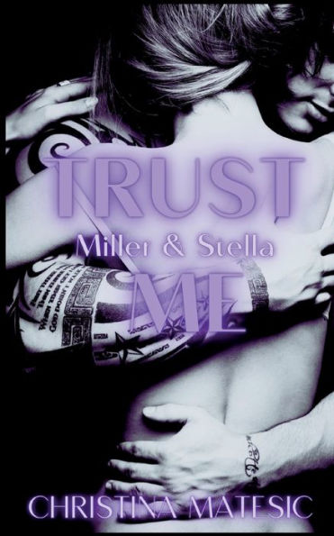 Trust Me - Miller & Stella (German Edition)