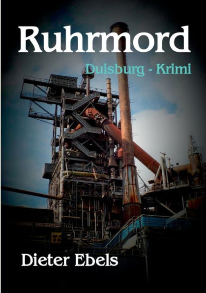 Ruhrmord: Duisburg - Krimi (German Edition)