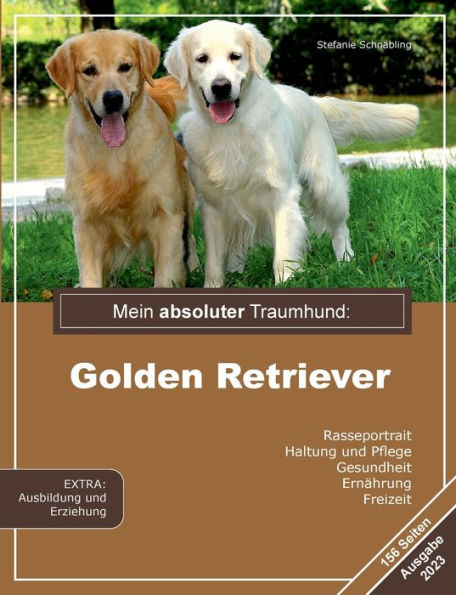 Mein Absoluter Traumhund: Golden Retriever (German Edition)
