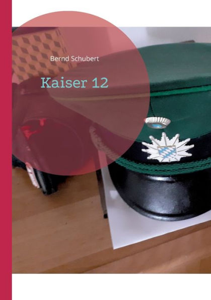 Kaiser 12 (German Edition)