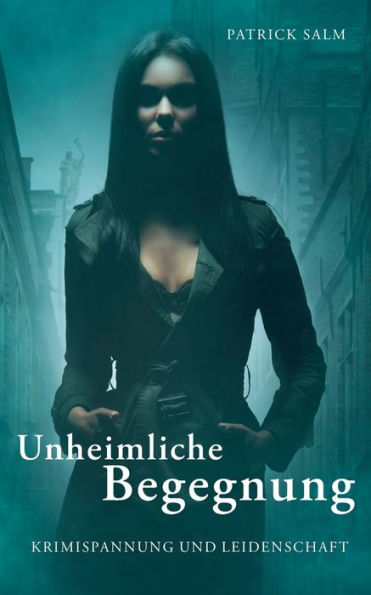 Unheimliche Begegnung (German Edition)