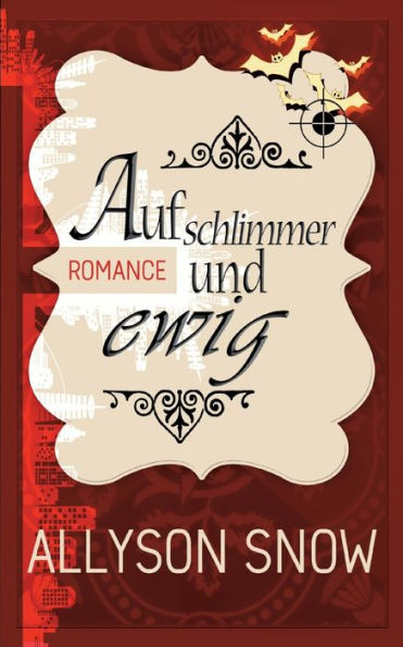 Auf Schlimmer Und Ewig (German Edition)