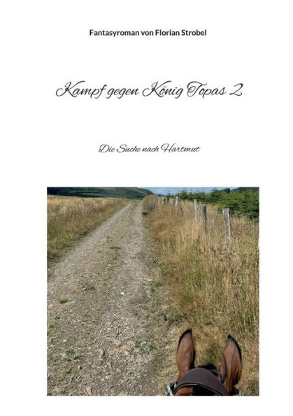 Kampf Gegen König Topas 2: Die Suche Nach Hartmut (German Edition)
