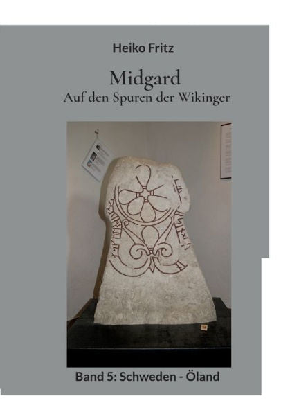 Midgard - Auf Den Spuren Der Wikinger: Band 5: Schweden - Öland (German Edition)